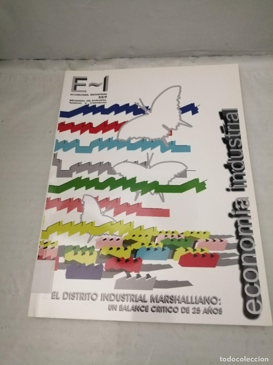 Libri di seconda mano: Econom&iacute;a Industrial N&uacute;m.359: El distrito industrial Marshaliano: Un balance cr&iacute;tico de 25 a&ntilde;os