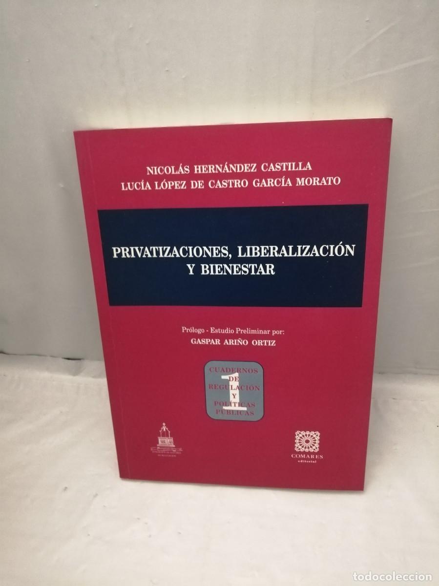 Second hand books: Privatizaciones, liberaci&oacute;n y bienestar