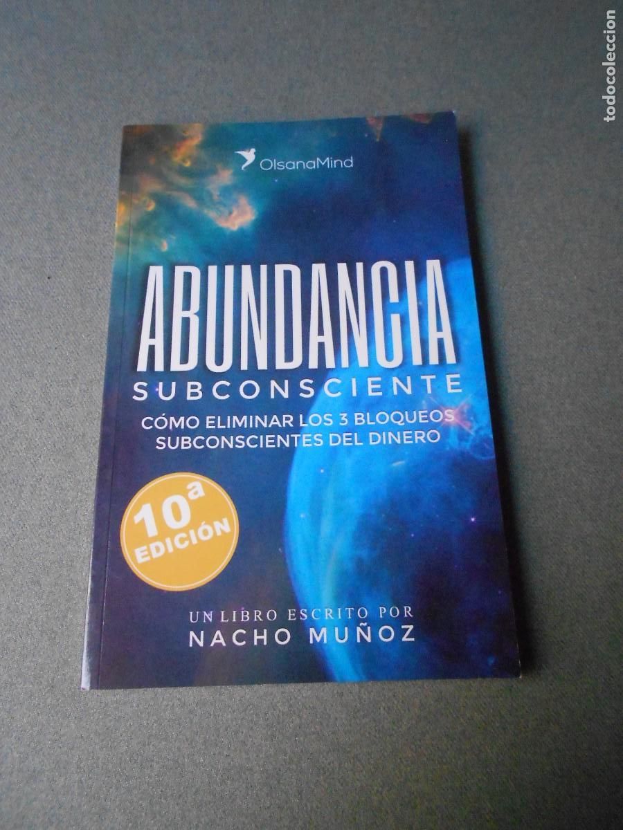 Libros de segunda mano: ABUNDANCIA SUBCONSCIENTE. NACHO MU&Ntilde;OZ - Foto 1