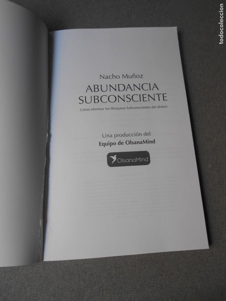 Libros de segunda mano: ABUNDANCIA SUBCONSCIENTE. NACHO MU&Ntilde;OZ - Foto 2