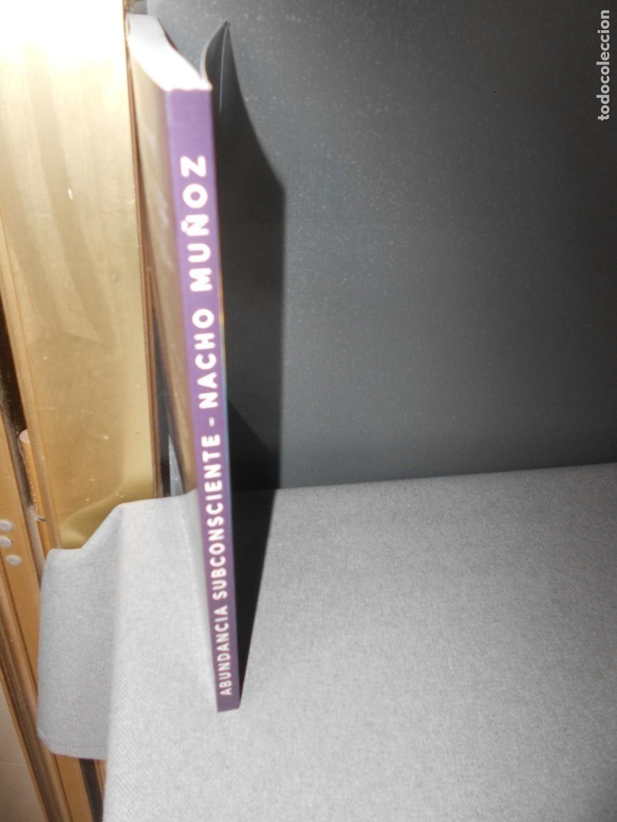 Libros de segunda mano: ABUNDANCIA SUBCONSCIENTE. NACHO MU&Ntilde;OZ - Foto 8