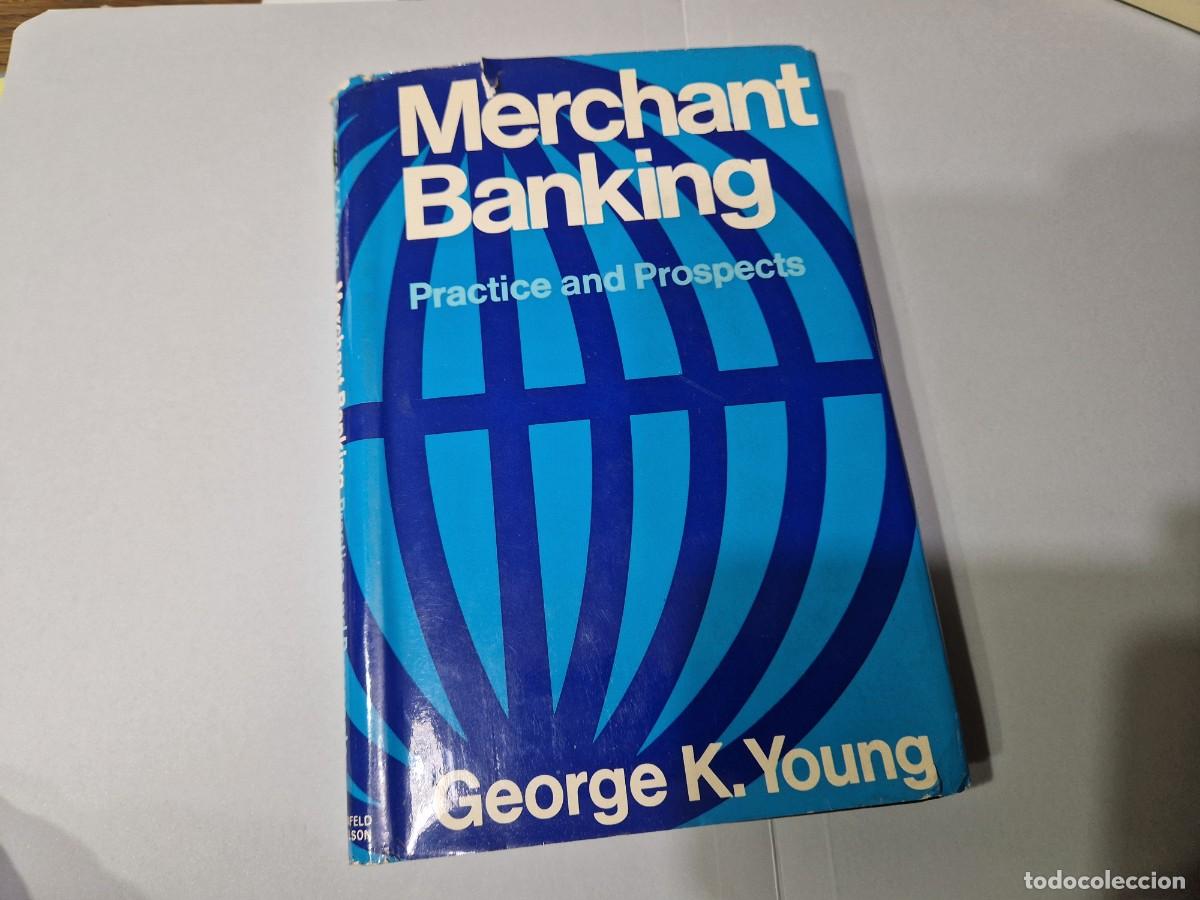 Libros de segunda mano: merchant banking de george k yound
