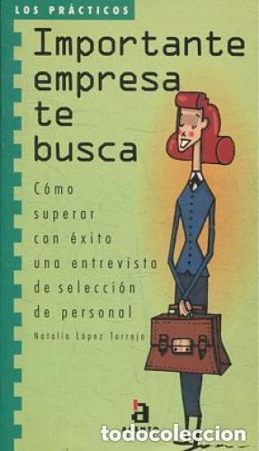 Libros de segunda mano: Importante empresa te busca. Natalia L&oacute;pez Torroja