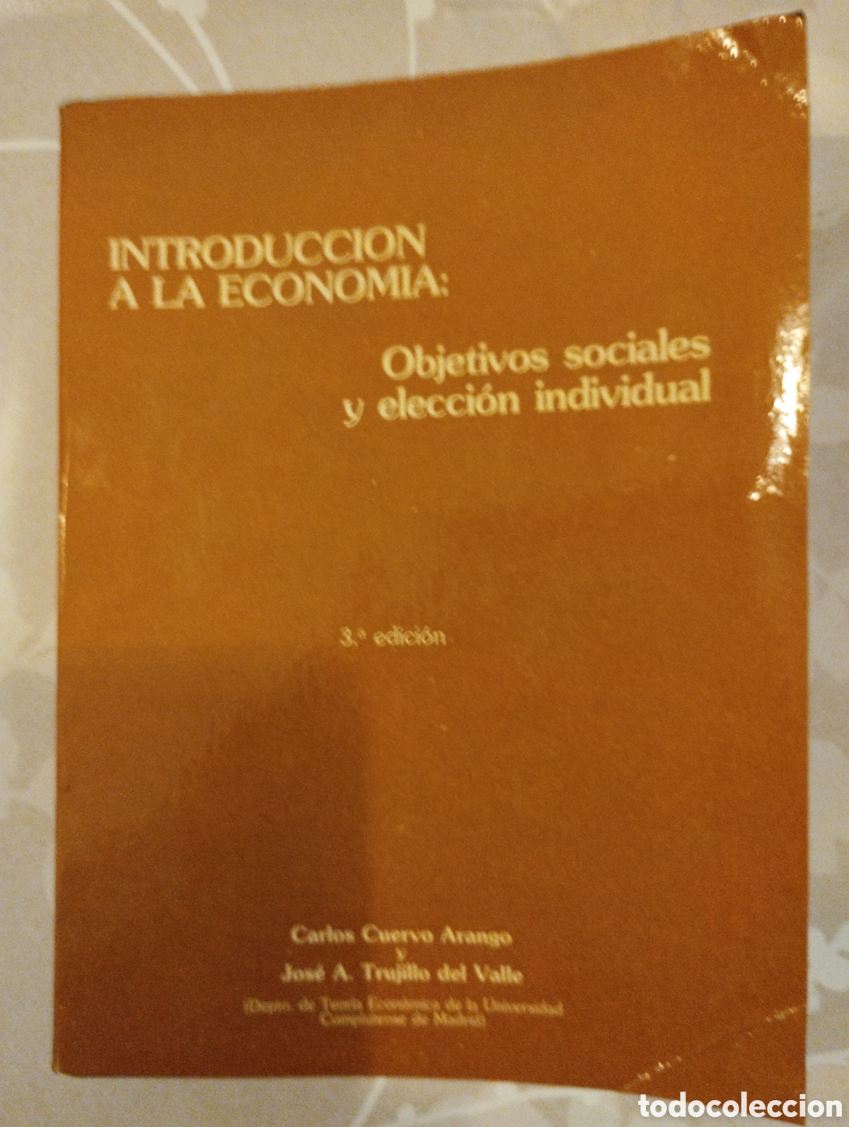 Libros de segunda mano: INTRODUCCI&Oacute;N A LA ECONOM&Iacute;A OBJETIVOS SOCIALES Y ELECCI&Oacute;N INDIVIDUAL.