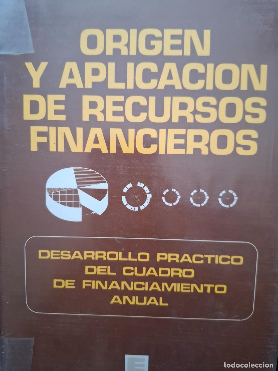 Second hand books: origen y aplicaci&oacute;n de recursos financieros vv aa desarrollo pr&aacute;ctico del cuadro de financiamiento a