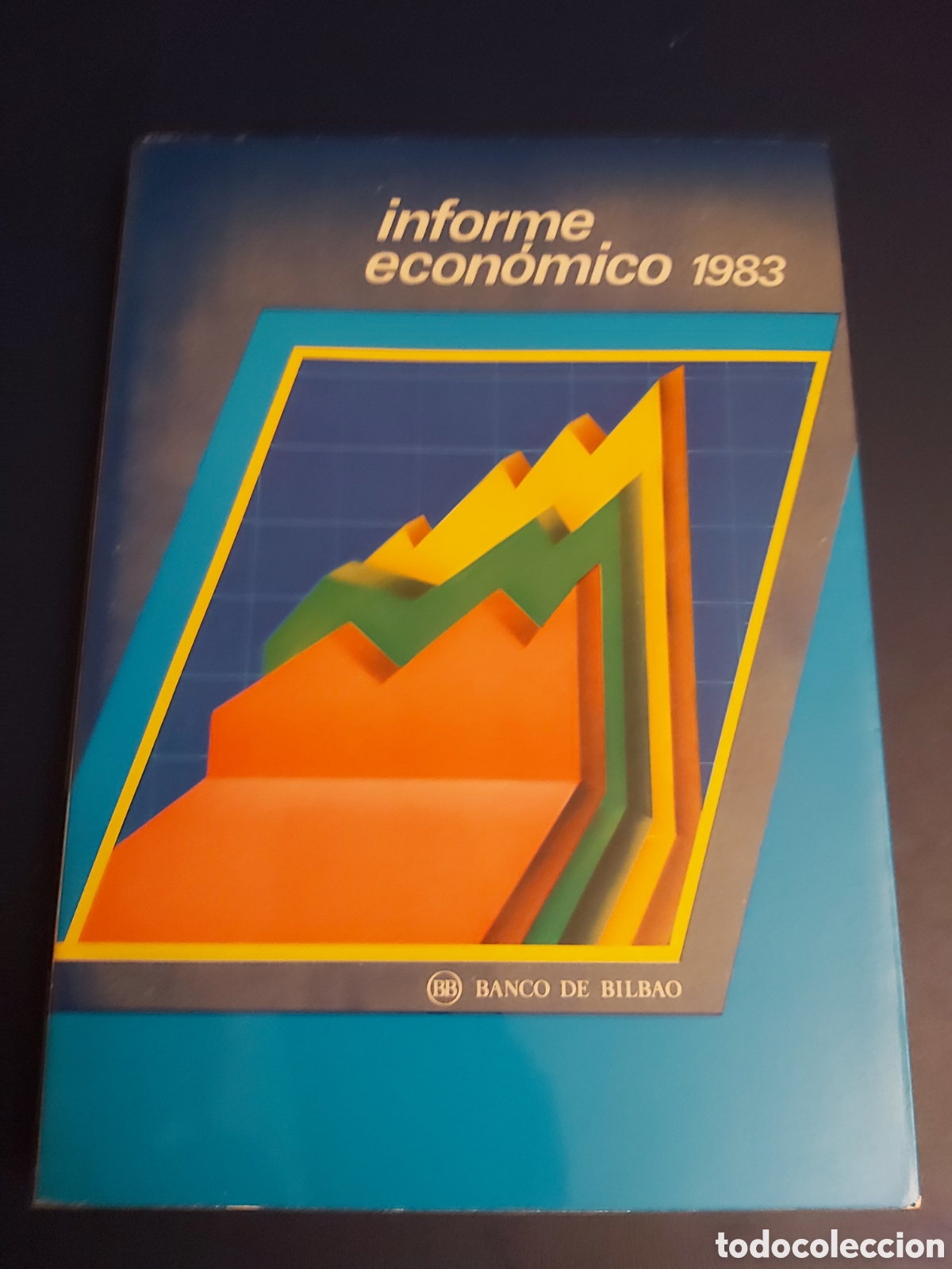 Second hand books: QUELA LIBRO. INFORME ECON&Oacute;MICO 1983 BANCO DE BILBAO SERVICIO DE ESTUDIOS