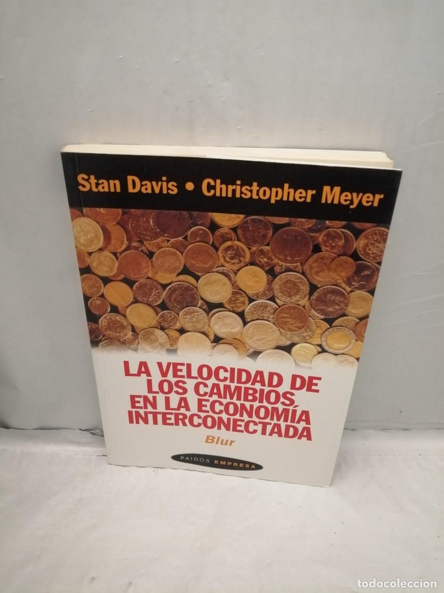 Gebrauchte B&uuml;cher: La velocidad de los cambios en la econom&iacute;a interconectada
