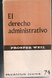Gebrauchte B&uuml;cher: El derecho administrativo, Prosper Weil