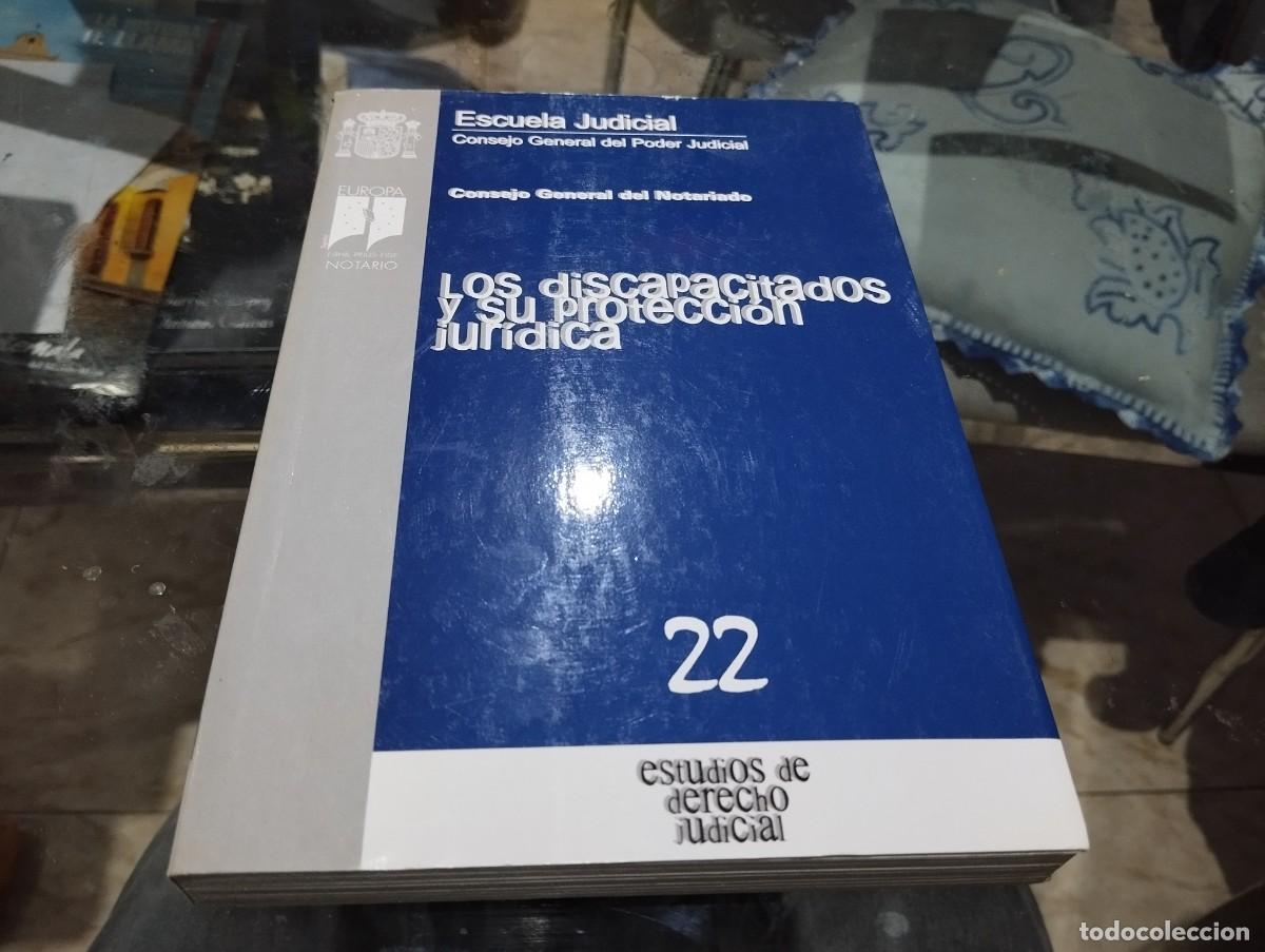 Gebrauchte B&uuml;cher: LOS DESCAPACITADOS Y SU PROTECCION JURIDICA 1999 ESCUELA JUDICIAL CUADERNOS DERECHO JUDICIAL