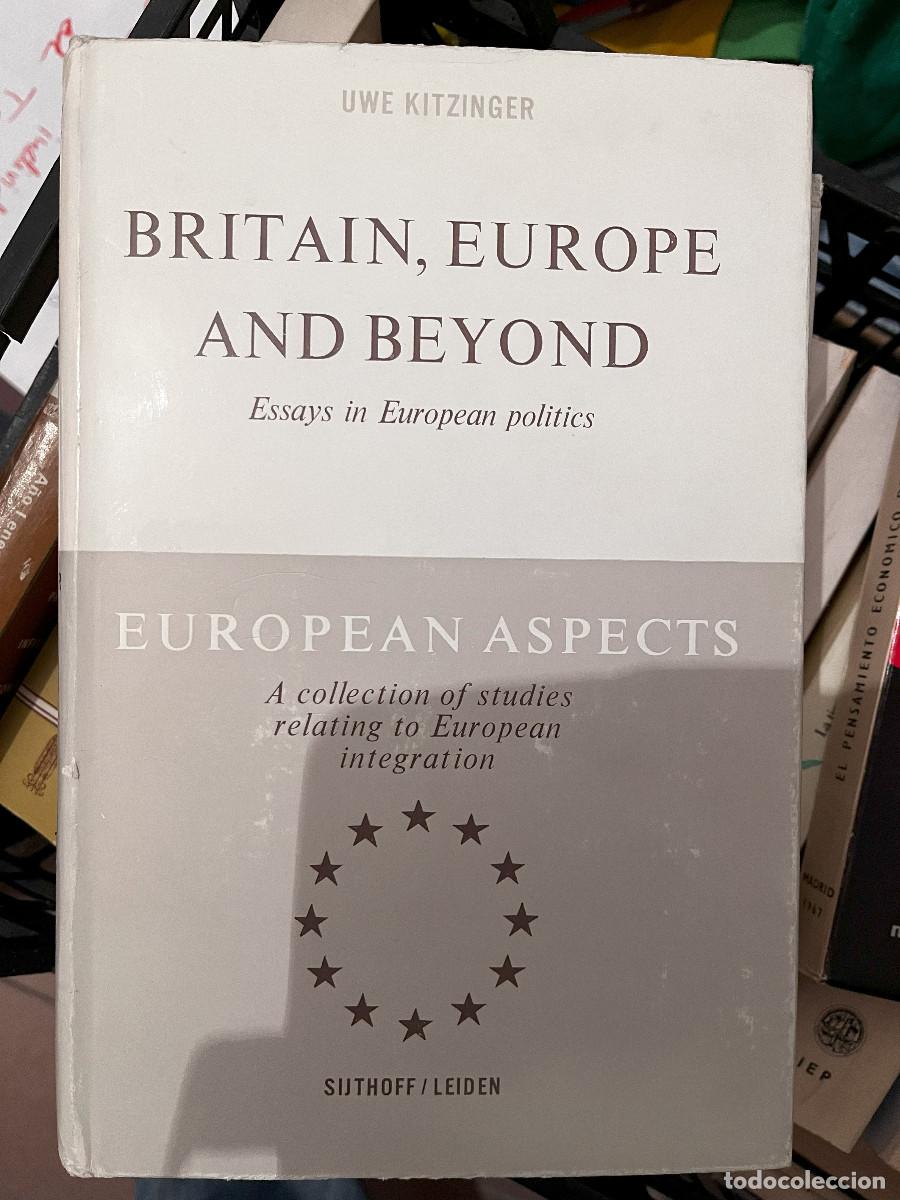 Gebrauchte B&uuml;cher: Britain, Europe and Beyond: Essays in European Politics.Uwe Kitzinger &ndash; 1. Januar 1964