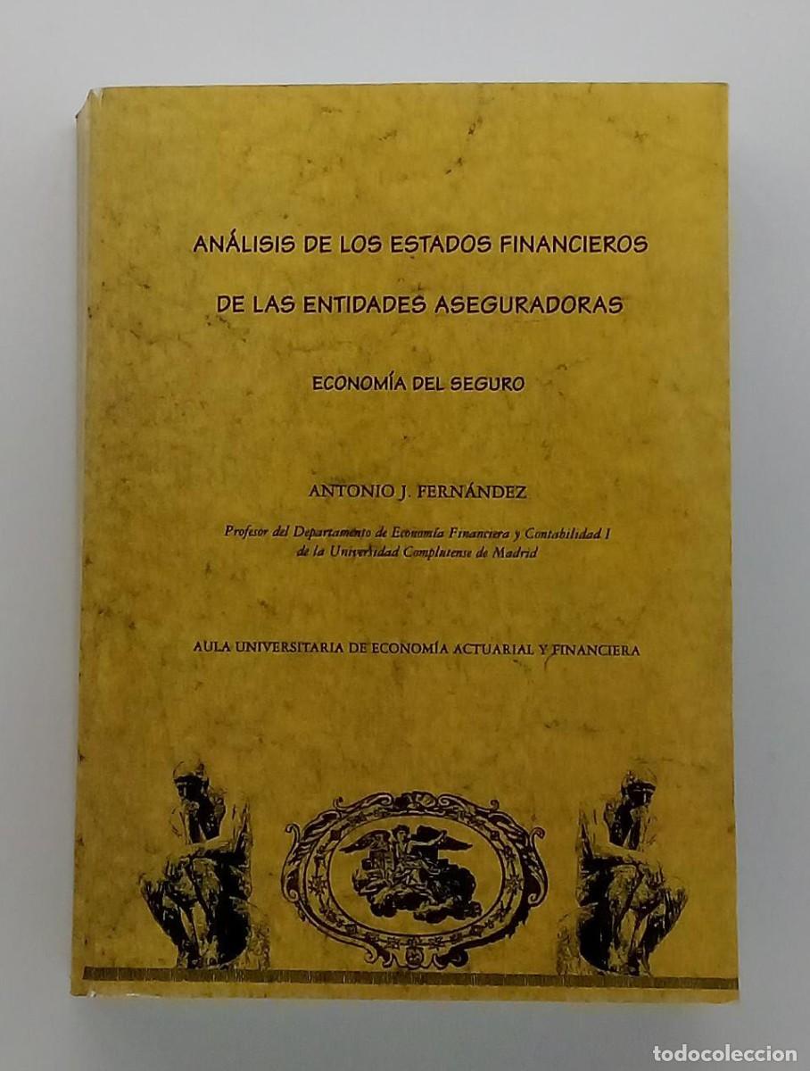 Libros de segunda mano: AN&Aacute;LISIS DE LOS ESTADOS FINANCIEROS DE LAS ENTIDADES ASEGURADORAS, ECONOM&Iacute;A DEL SEGURO. FERN&Aacute;NDEZ, A