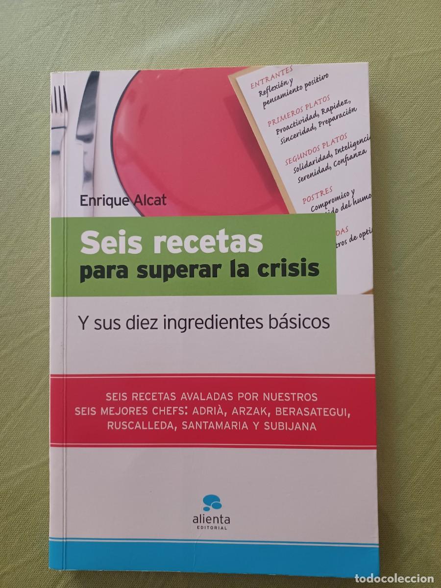 Libros de segunda mano: Seis Recetas para Superar la Crisis: y Sus Diez Ingredientes B&aacute;sicos.