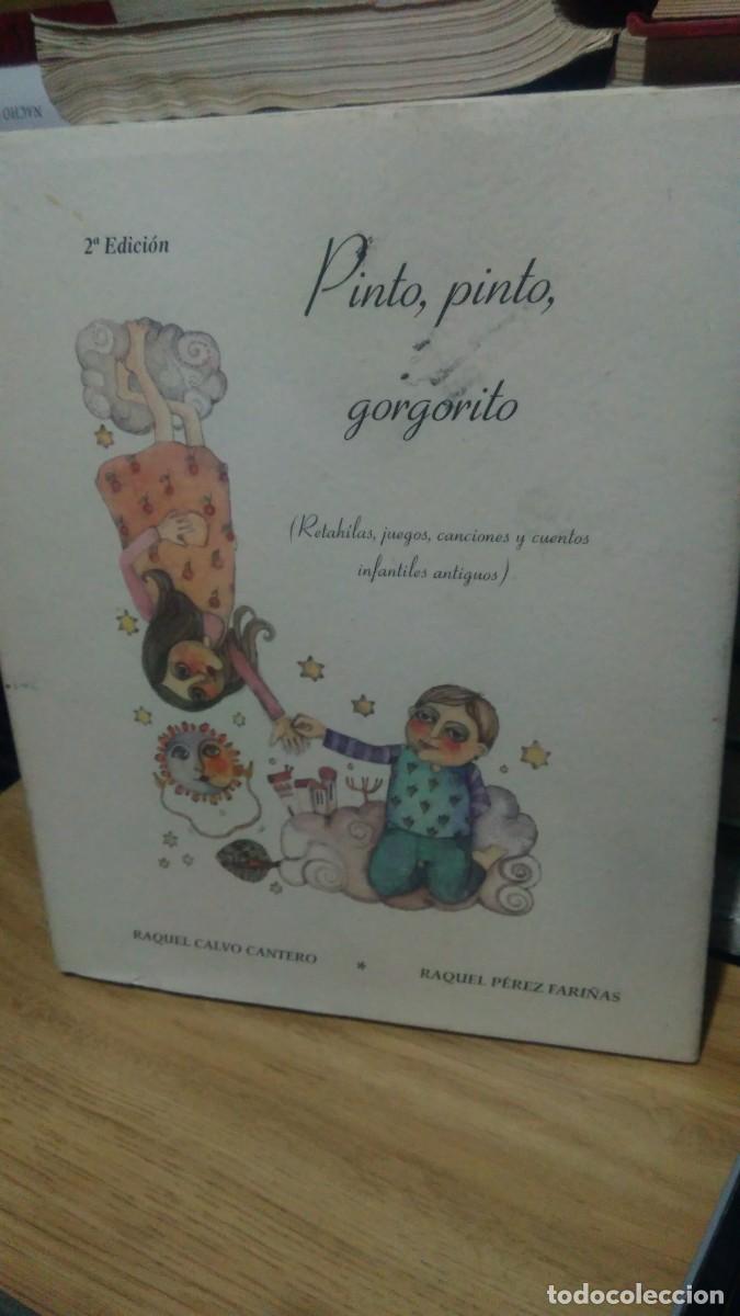 Gebrauchte B&uuml;cher: Pinto, pinto y gorgorito Raquel Calvo Cantero Raquel P&eacute;rez Fari&ntilde;as