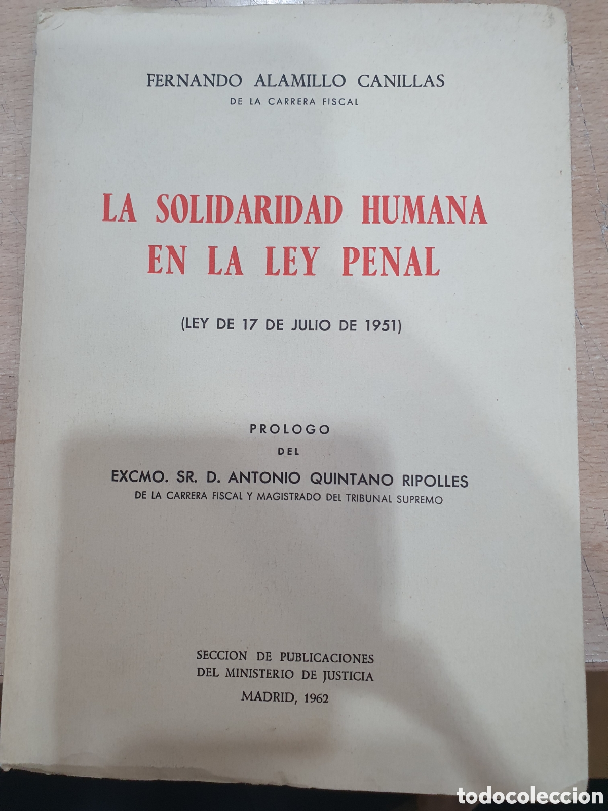 Gebrauchte B&uuml;cher: la solidaridad humana en la ley penal. ley de diecisiete de julio de 1951