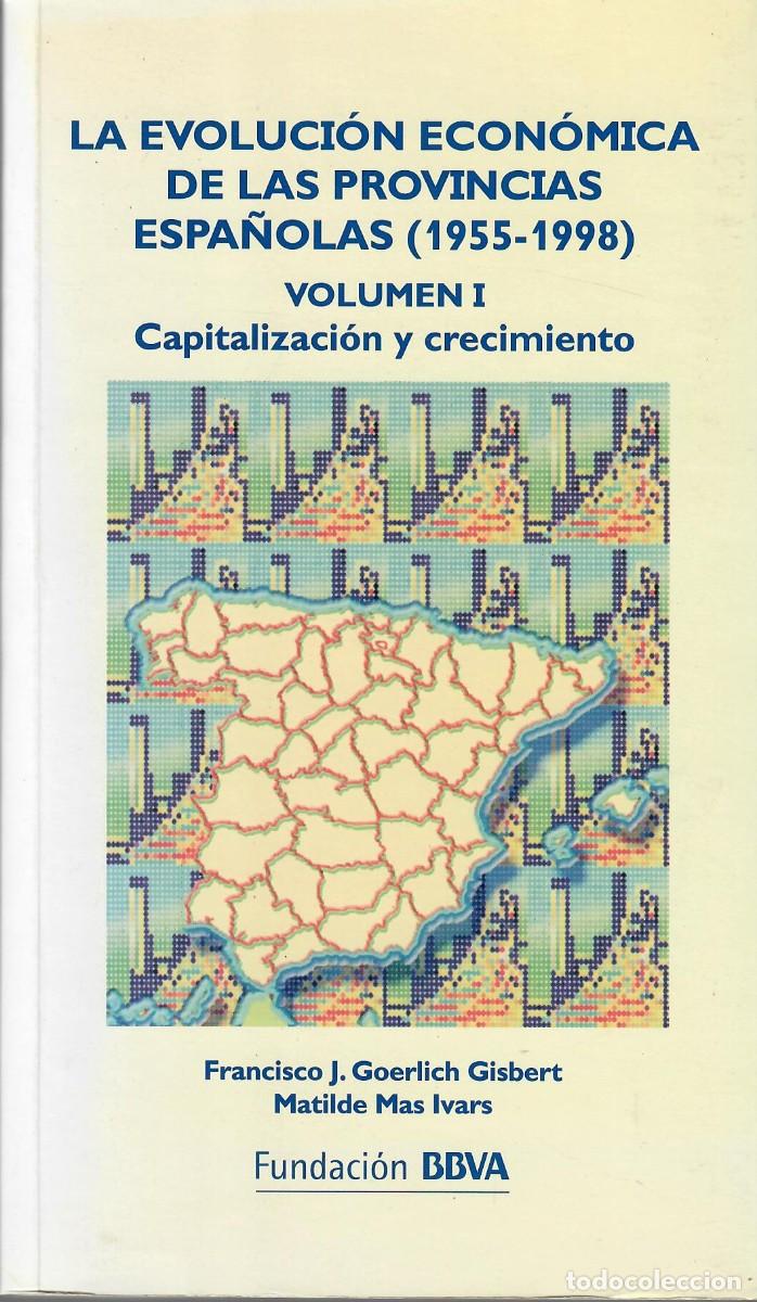 Libri di seconda mano: LA EVOLUCI&Oacute;N ECON&Oacute;MICA DE LAS PROVINCIAS ESPA&Ntilde;OLAS (1955-1998) TOMO I