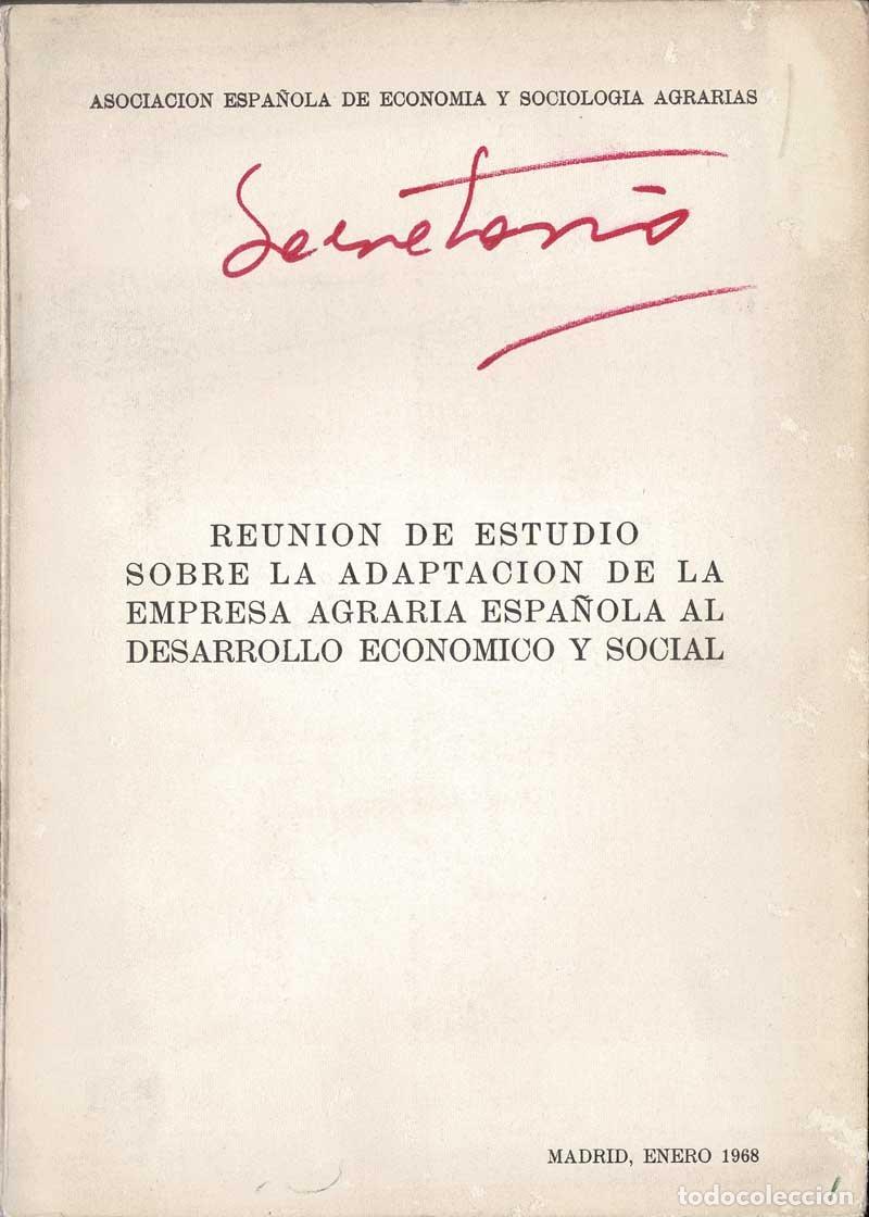 Second hand books: Reuni&oacute;n de estudio sobre la adaptaci&oacute;n de la empresa agraria espa&ntilde;ola al desarrollo econ&oacute;mico y soci