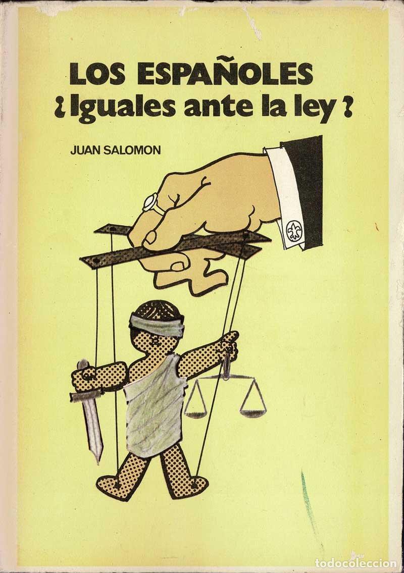 Second hand books: Los espa&ntilde;oles &iquest;Iguales ante la ley? - Juan Salom&oacute;n