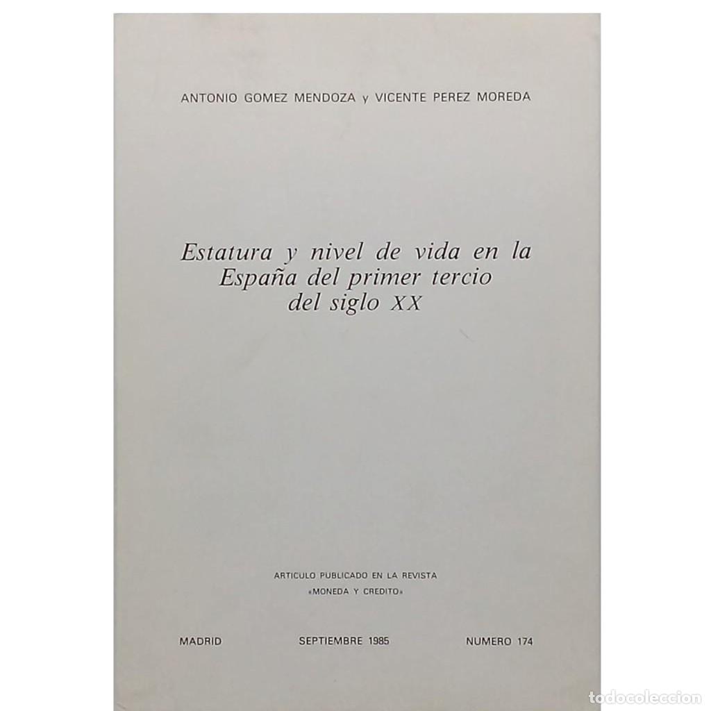 Second hand books: ESTATURA Y NIVEL DE VIDA EN LA ESPA&Ntilde;A DEL PRIMER TERCIO DEL SIGLO XX