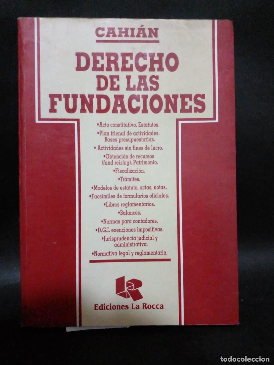 Libri di seconda mano: CAHIAN-DERECHO DE LAS FUNDACIONES-1996