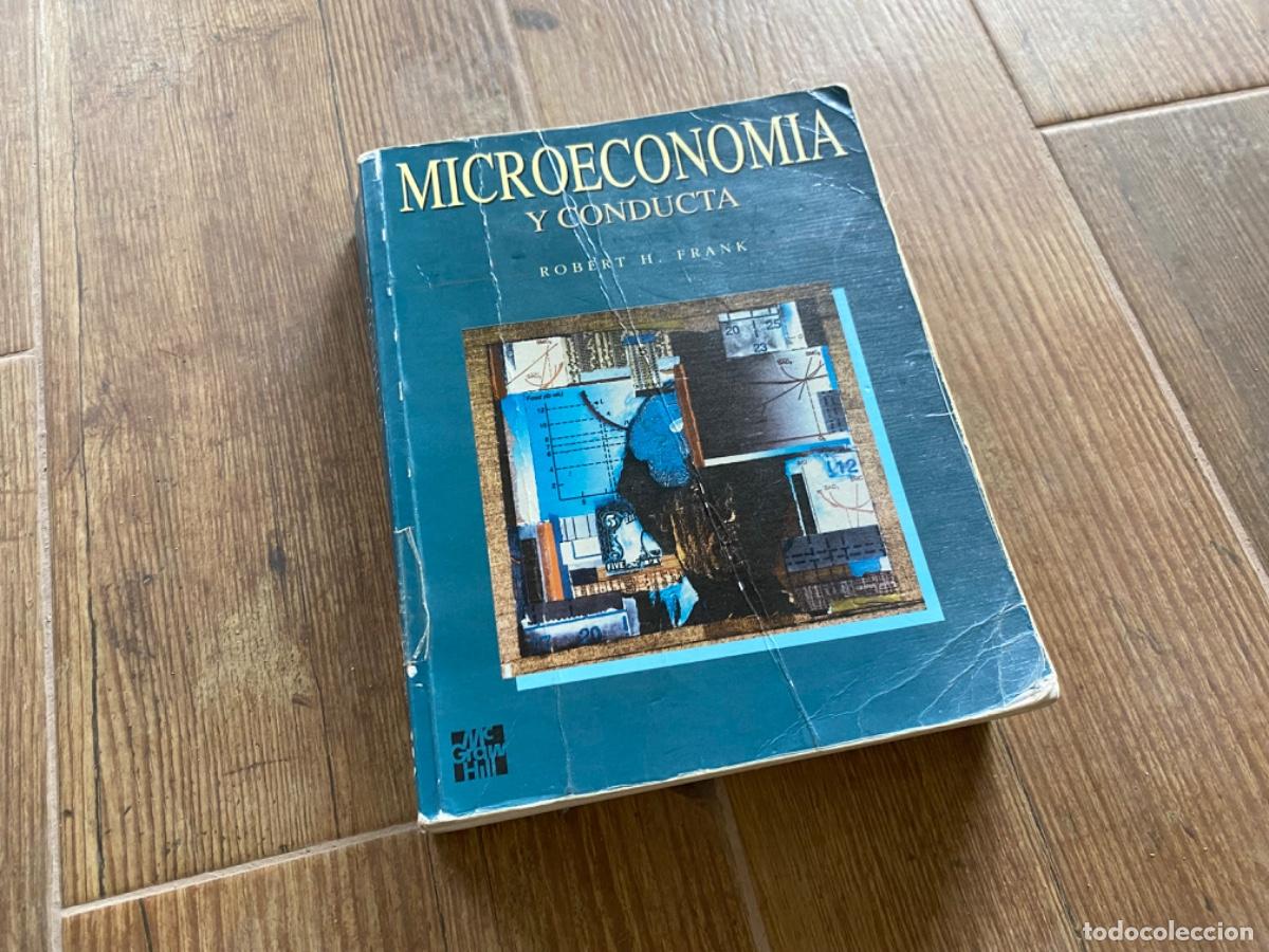 Libros de segunda mano: MICROECONOM&Iacute;A Y CONDUCTA. ROBERT H. FRANK - Foto 1