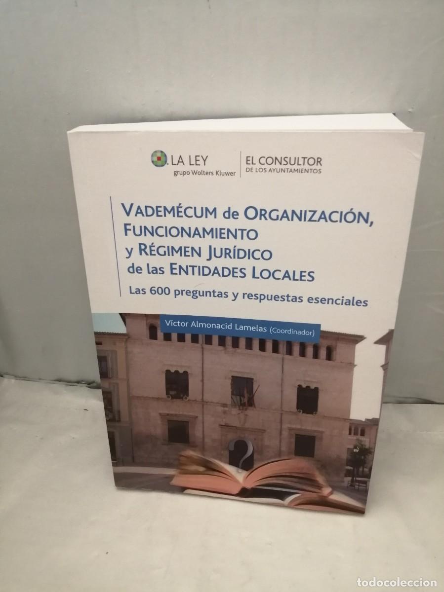 Libri di seconda mano: Vadem&eacute;cum de Organizaci&oacute;n, Funcionamiento y R&eacute;gimen Jur&iacute;dico de las Entidades Locales (1&ordf; EDICI&Oacute;N)