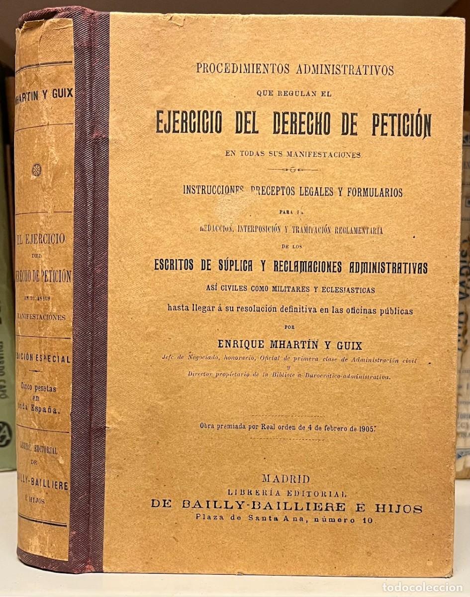 Libros de segunda mano: EJERCICIO DEL DERECHO DE PETICION, E. MHARTIN Y GUIX, BAILLY BAILLIERE MADRID 1904