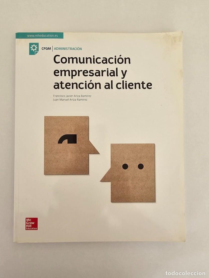 Libros de segunda mano: COMUNICACI&Oacute;N EMPRESARIAL Y ATENCI&Oacute;N AL CLIENTE. - Foto 1