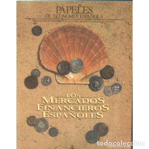 Gebrauchte B&uuml;cher: Los Mercados Financieros Espa&ntilde;oles - Varios - Papeles de Econom&iacute;a Espa&ntilde;ola - Sin Especificar
