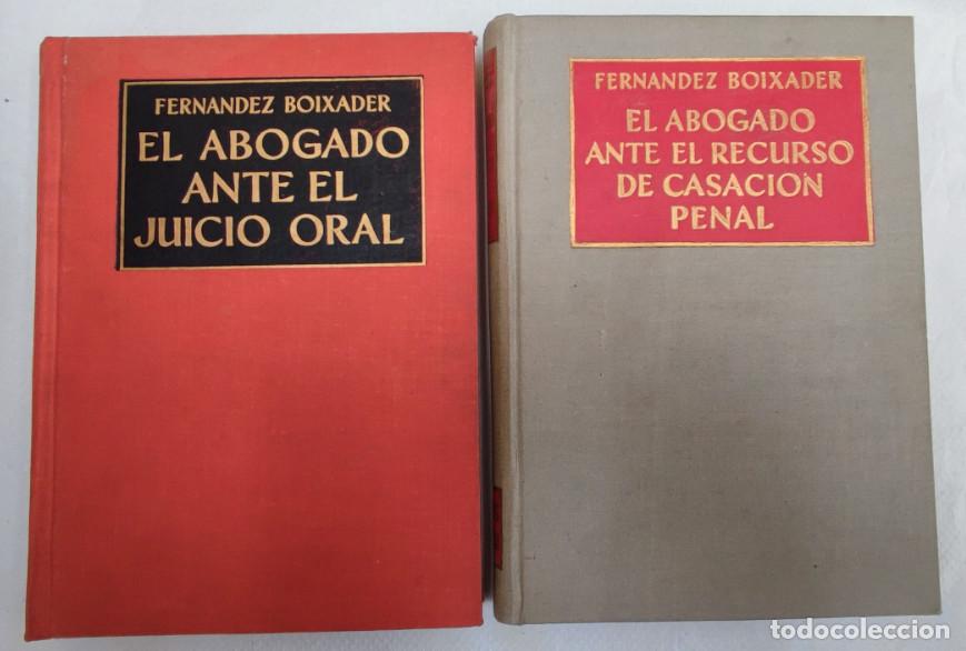 Gebrauchte B&uuml;cher: 2 LIBROS, EL ABOGADO ANTE EL JUICIO ORAL Y EL RECURSO DE CASACION PENAL, FERNANDEZ BOIXADER