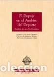 Libros de segunda mano: El dopaje en el &aacute;mbito del deporte. Alberto Palomar, Cecilia Rodr&iacute;guez y Antonio Guerrero.