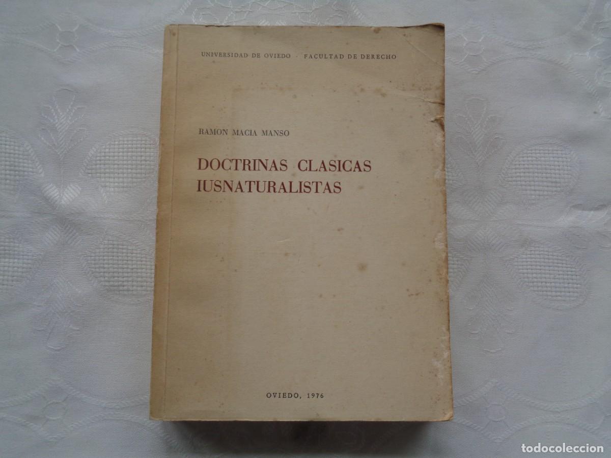 Libros de segunda mano: RAM&Oacute;N MACIA MANSO. DOCTRINAS CL&Aacute;SICAS IUSNATURALISTAS. 1976. PRIMERA EDICI&Oacute;N.