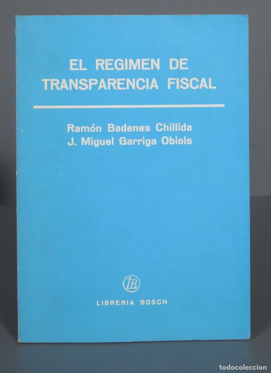 Libri di seconda mano: El r&eacute;gimen de transparencia fiscal Badenes Chillida