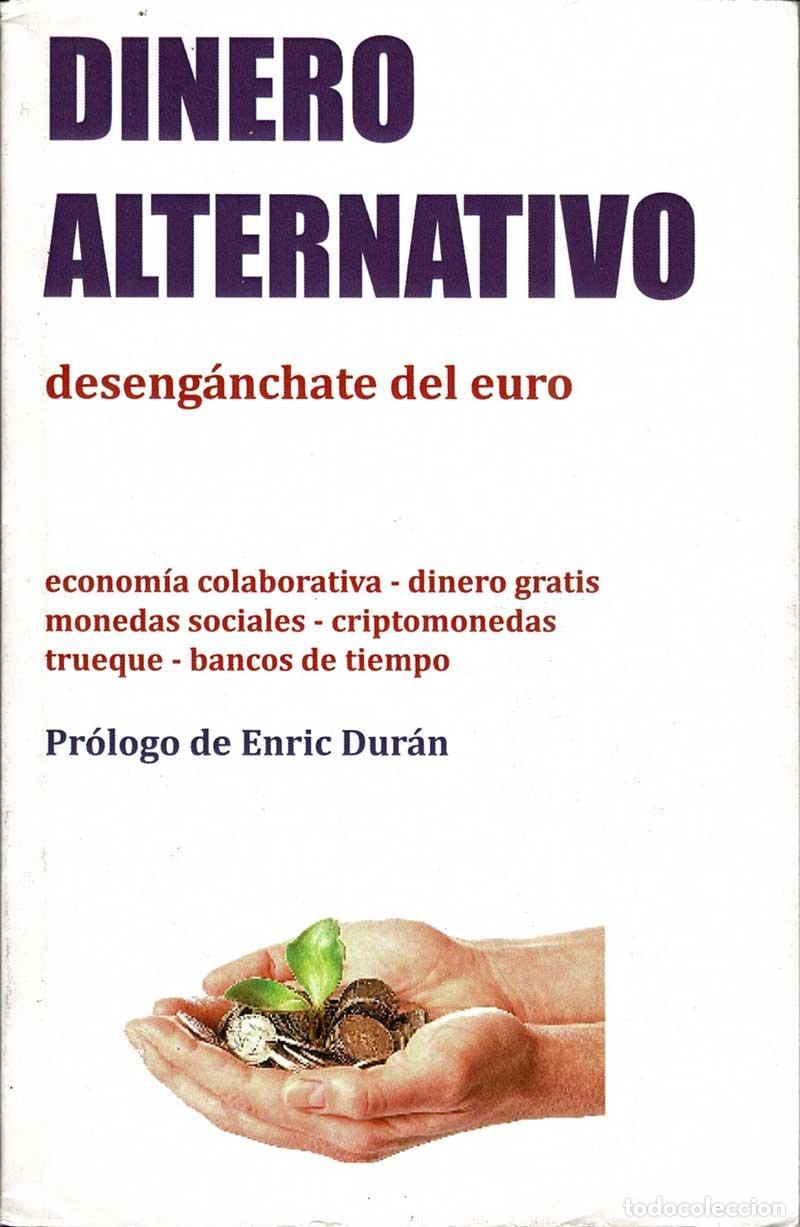 Gebrauchte B&uuml;cher: Dinero alternativo. Deseng&aacute;nchate del euro