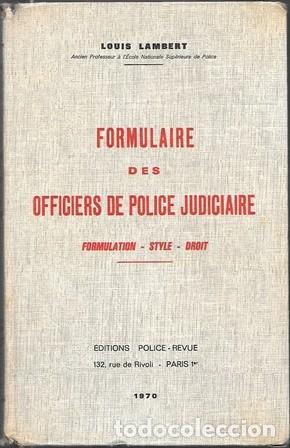 Libros de segunda mano: FORMULAIRE DES OFFCIERS DE POLICE JUDICIAIRE - FORMULATION-STYLE-DROIT - A-DE-763