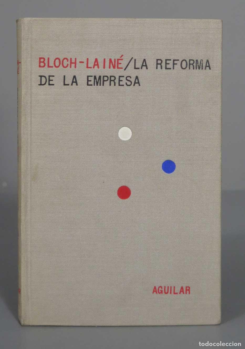 Gebrauchte B&uuml;cher: .LA REFORMA DE LA EMPRESA. BLOCH-LAINE