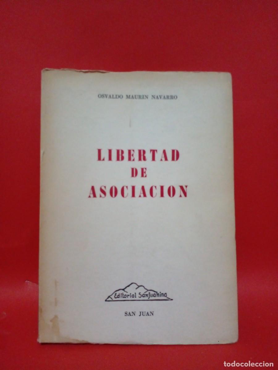 Gebrauchte B&uuml;cher: OSVALDO MAURIN NAVARRO-LIBERTAD DE ASOCIACION-1967