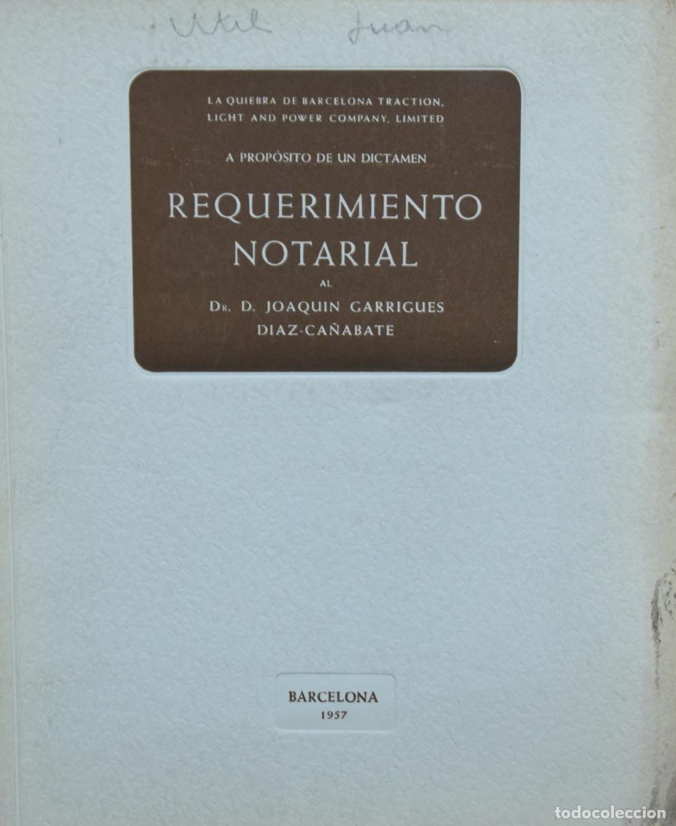Gebrauchte B&uuml;cher: LA QUIEBRA DE BARCELONA TRACTION, LIGHT AND POWER COMPANY, LIMITED. A PROP&Oacute;SITO DE UN DICTAMEN. REQU