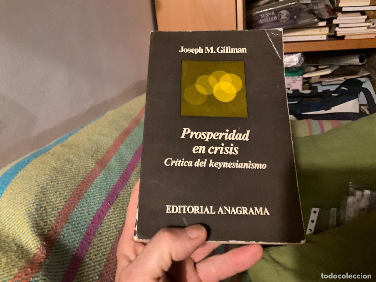 Gebrauchte B&uuml;cher: Prosperidad en crisis. Cr&iacute;tica del keynesianismo - Joseph M. Gillman
