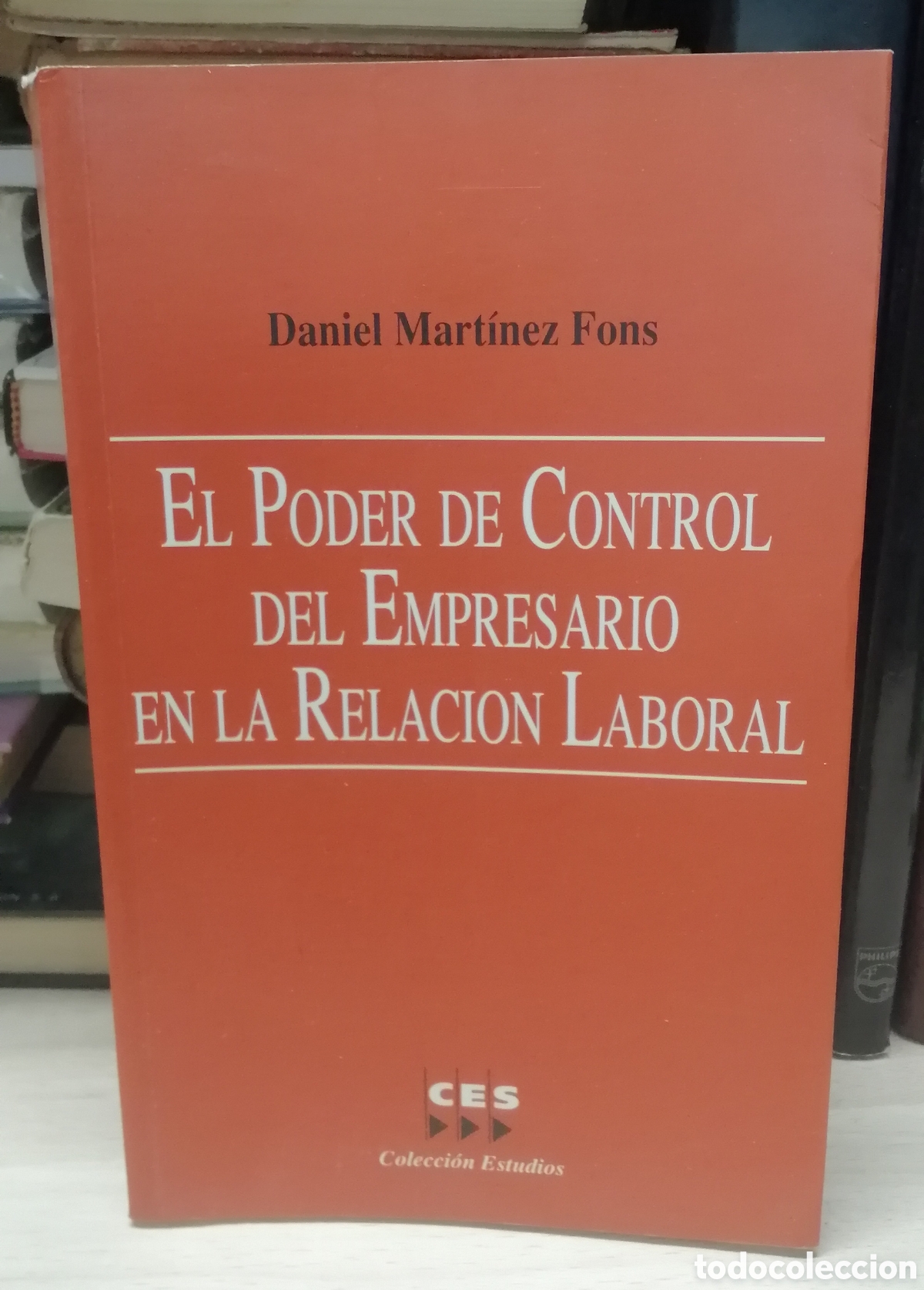 Gebrauchte B&uuml;cher: El poder del control del empresario en la relaci&oacute;n laboral Daniel Mart&iacute;nez Fons