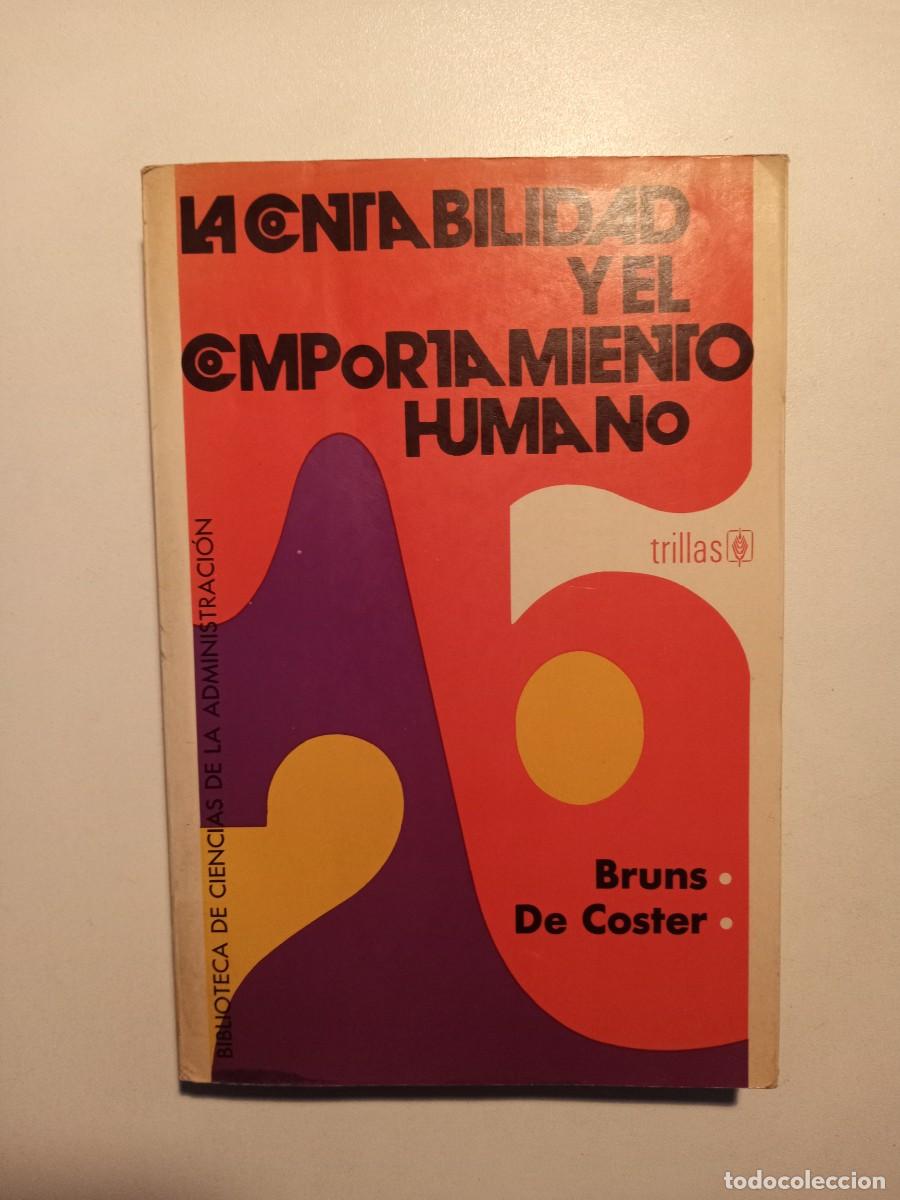 Gebrauchte B&uuml;cher: LA CONTABILIDAD Y EL COMPORTAMIENTO HUMANO - BRUNS / DE COSTER - TRILLAS M&Eacute;XICO 1975