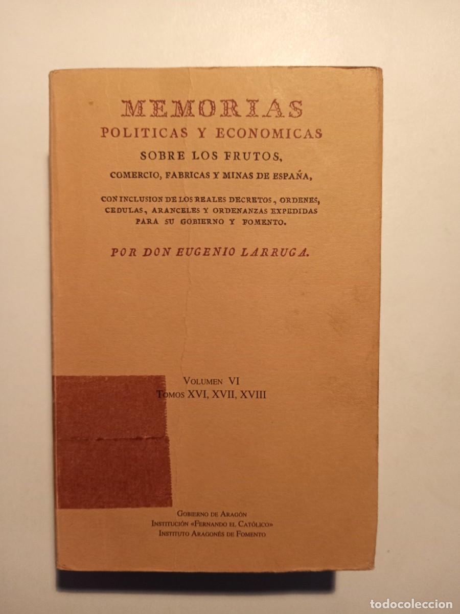 Gebrauchte B&uuml;cher: MEMORIAS POL&Iacute;TICAS Y ECON&Oacute;MICAS SOBRE LOS FRUTOS, COMERCIO, F&Aacute;BRICAS Y MINAS DE ESPA&Ntilde;A VOLUMEN VI