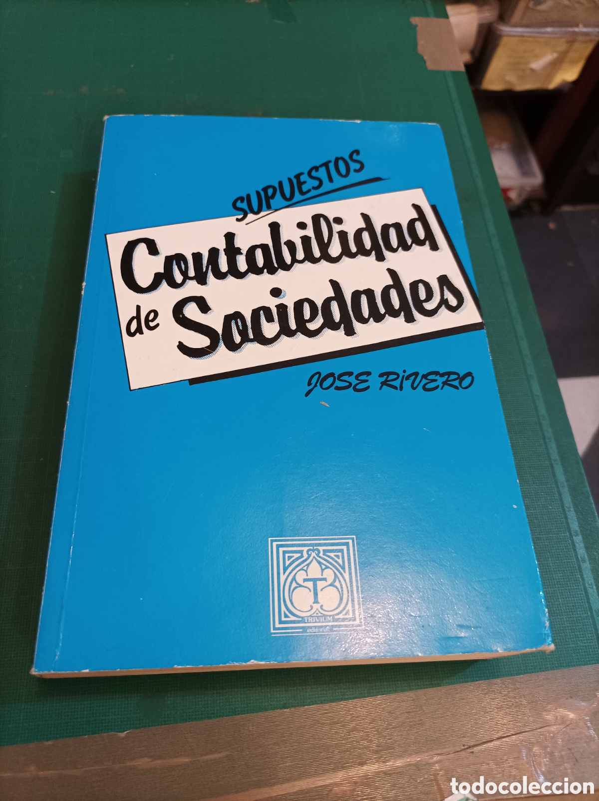 Gebrauchte B&uuml;cher: SUPUESTOS CONTABILIDAD DE SOCIEDADES.JOSE RIVERO. 3EDICION 1986