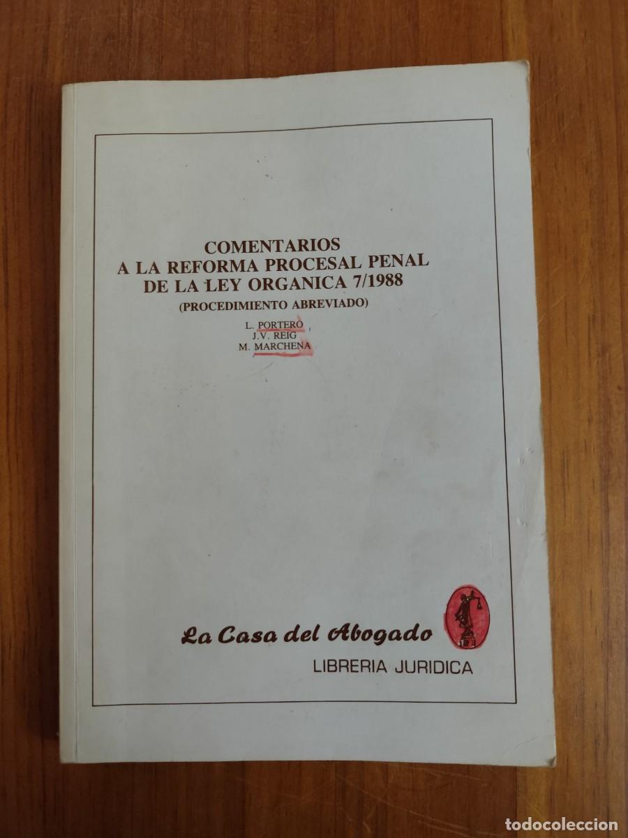 Gebrauchte B&uuml;cher: CF Cometarios a la reforma procesal penal de la ley org&aacute;nica 7/1988