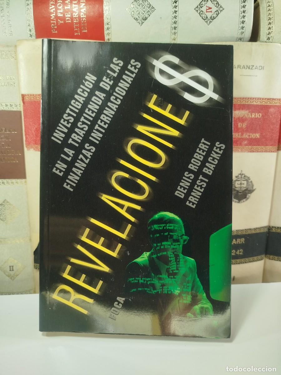 Gebrauchte B&uuml;cher: REVELACIONES: INVESTIGACI&Oacute;N EN LA TRASTIENDA DE LAS FINANZAS INTERNACIONALES. Denis Robert y Ernest