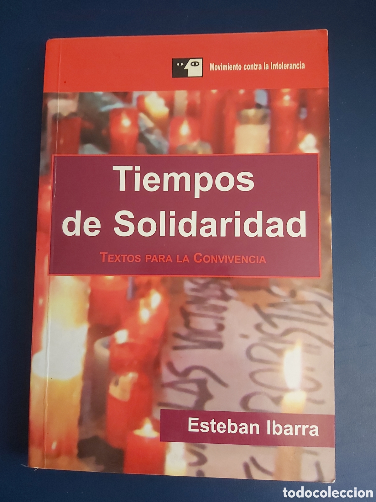 Second hand books: TIEMPOS DE SOLIDARIDAD TEXTOS PARA LA CONVIVENCIA DEDICADO Y FIRMADO POR EL ESCRITOR ESTEBAN IBARRA