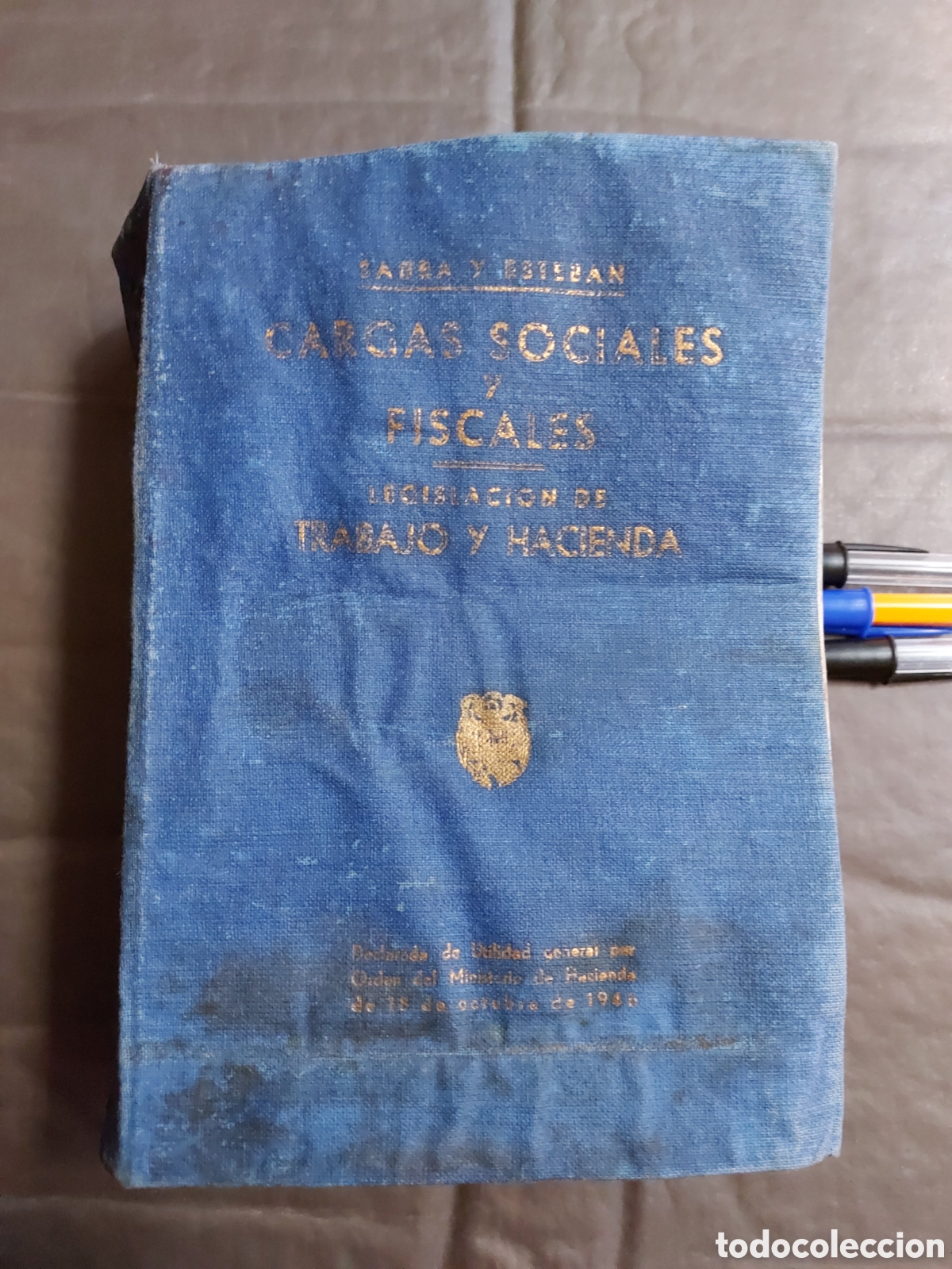 Second hand books: LEGISLACION DE TRABAJO Y HACIENDA a&ntilde;o 1946