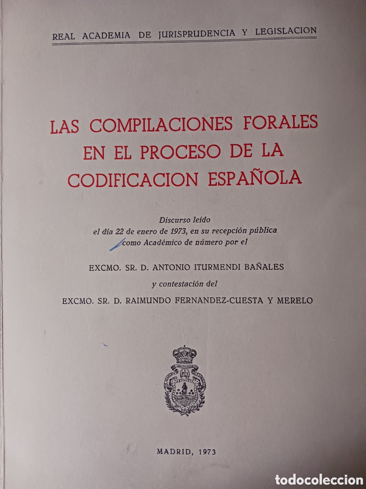 Libri di seconda mano: Las Compilaciones Florales, proceso codificacion espa&ntilde;ola. 1973.Madrid. Vell i Bell