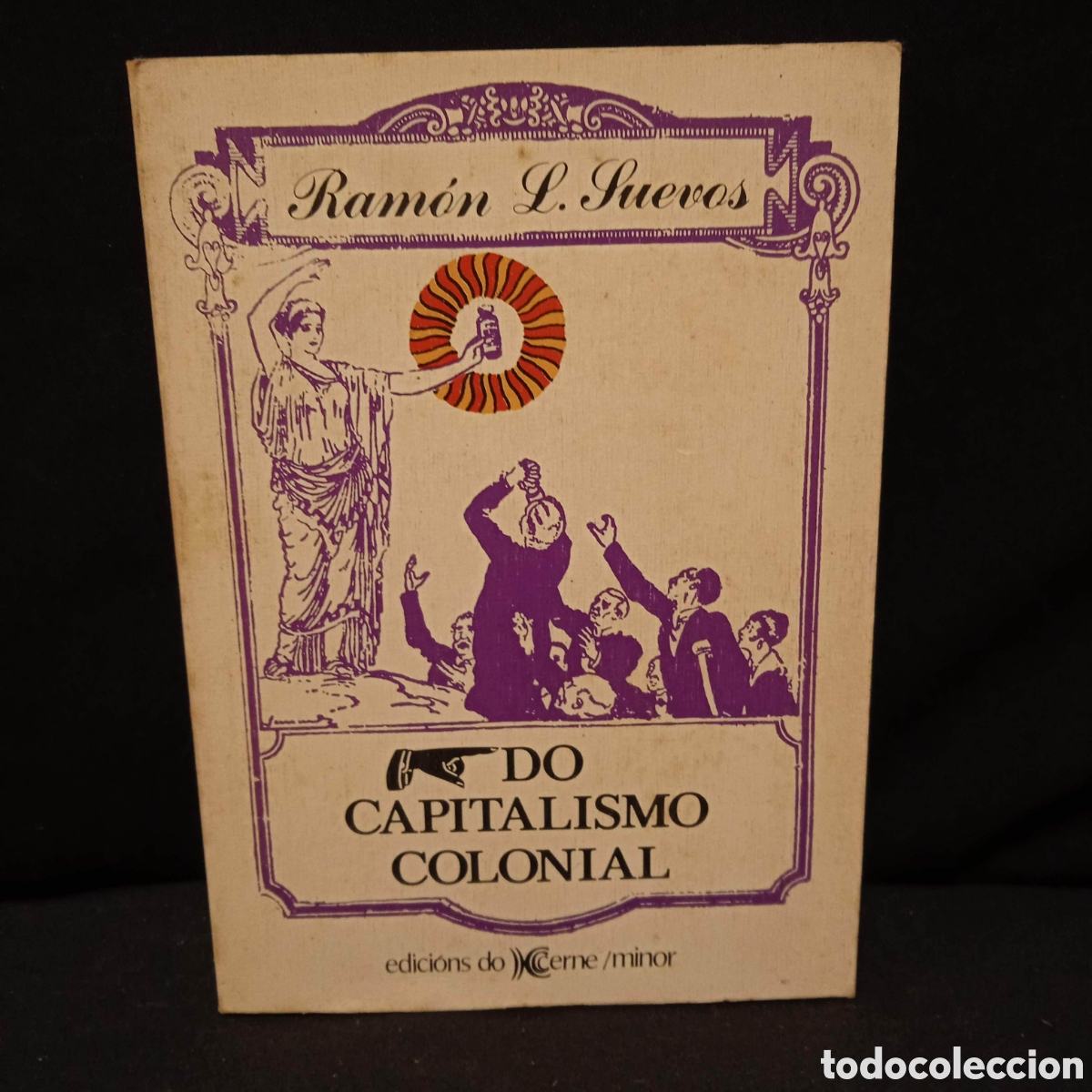 Libri di seconda mano: DO CAPITALISMO COLONIAL - RAM&Oacute;N L SUEVOS - DO CERNE 1979 #9210