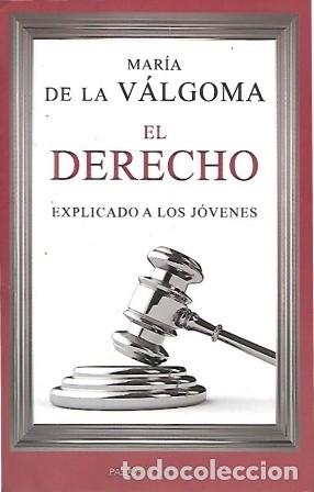 Libri di seconda mano: EL DERECHO EXPLICADO A LOS JOVENES - DE LA VALGOMA, MARIA - A-DE-773