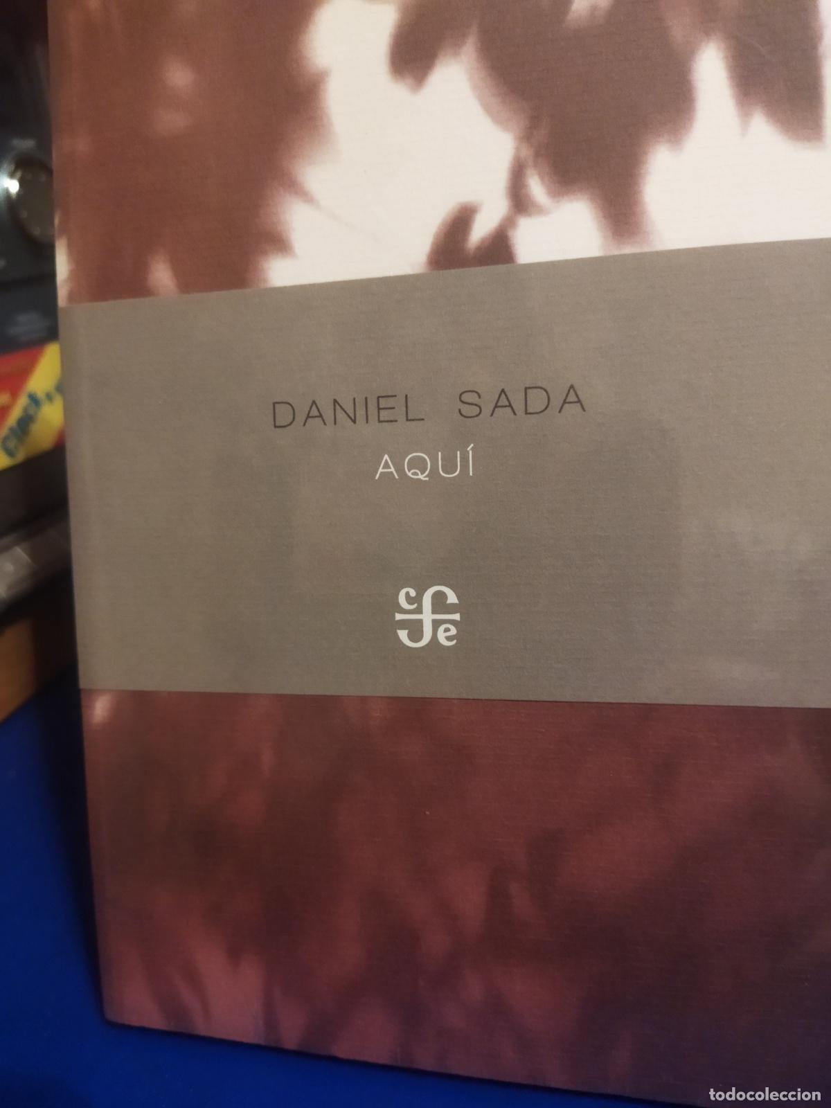 Libri di seconda mano: Aqu&iacute; Daniel Sada fondo de cultura econ&oacute;mica